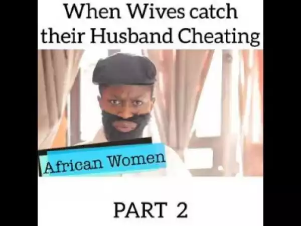 Video: Maraji – When Wives Catch Their Husbands Cheating (Part 2)
